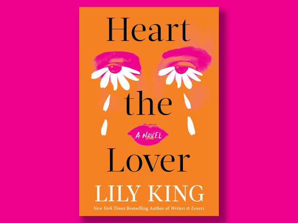 Heart the Lover • Lily King