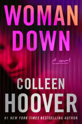 Woman Down • Coleen Hoover