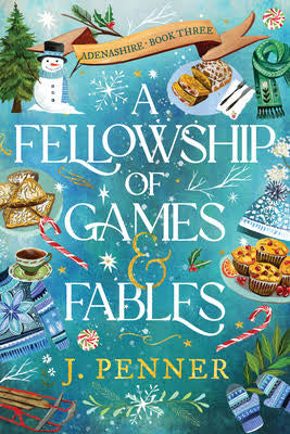 A Fellowship of Games & Fables (Standard Edition) (Adenashire, 3) • J. Penner