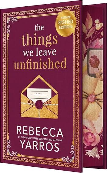 The Things We Leave Unfinished •Rebecca Yarros