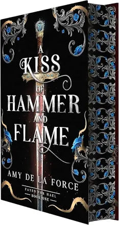 A Kiss of Hammer and Flame:(Fated for Hael) • Amy de la Force