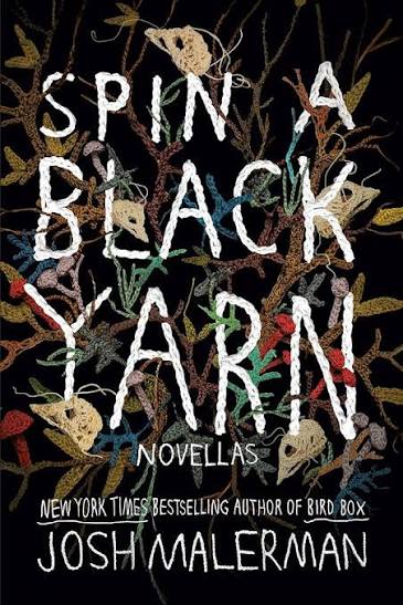 Spin a Black Yarn: Novellas • Josh Malerm • Pre-Loved