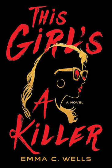 This Girl's a Killer • Emma C. Wells • Pre-Loved