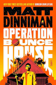 Operation Bounce House • Matt Dinniman