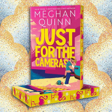 Just for the Cameras (Deluxe Edition) • Meghan Quinn