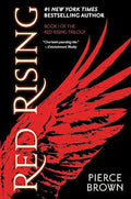 Red Rising • Pierce Brown