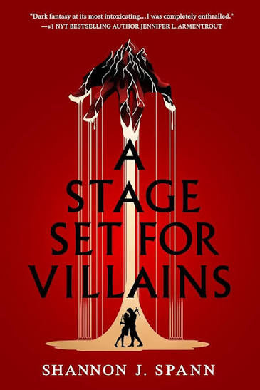 A Stage Set for Villains • Shannon J. Spann