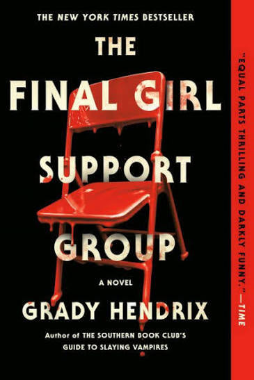 The Final Girl Support Group • Grady Hendrix • Pre-Loved