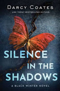 Silence in the Shadows • Darcy Coates • Pre-Loved