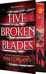Five Broken Blades (Deluxe Limited Edition) (The Broken Blades, 1) | Mai Corland