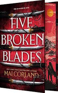 Five Broken Blades (Deluxe Limited Edition) (The Broken Blades, 1) | Mai Corland