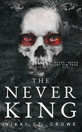 The Never King (Vicious Lost Boys) • Nikki St. Crowe