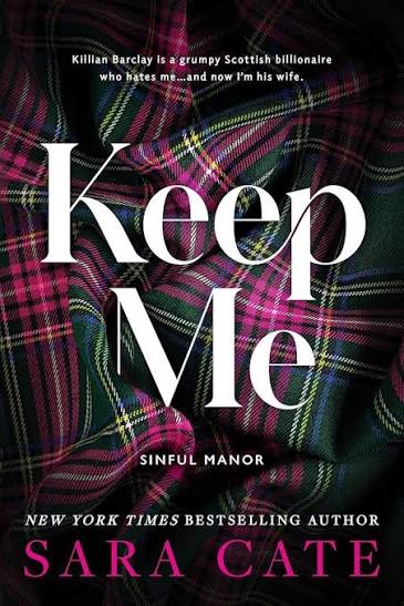 Keep Me (Sinful Manor Book 1) • Sara Cate