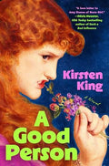 A Good Person • Kirsten King
