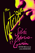Pre-Order • The Intrigue • Silvia Moreno-Garcia