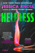 Pre-Order • Helpless • Jessica Knoll