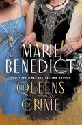 The Queens of Crime: A Novel — Marie Benedict