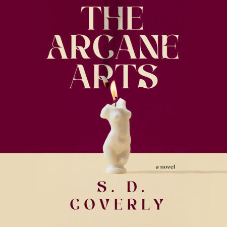 Dark Romance/Academia Book Club: The Arcane Arts • S.D. Coverly