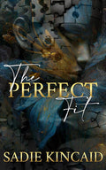 The Perfect Fit • Sadie Kincaid