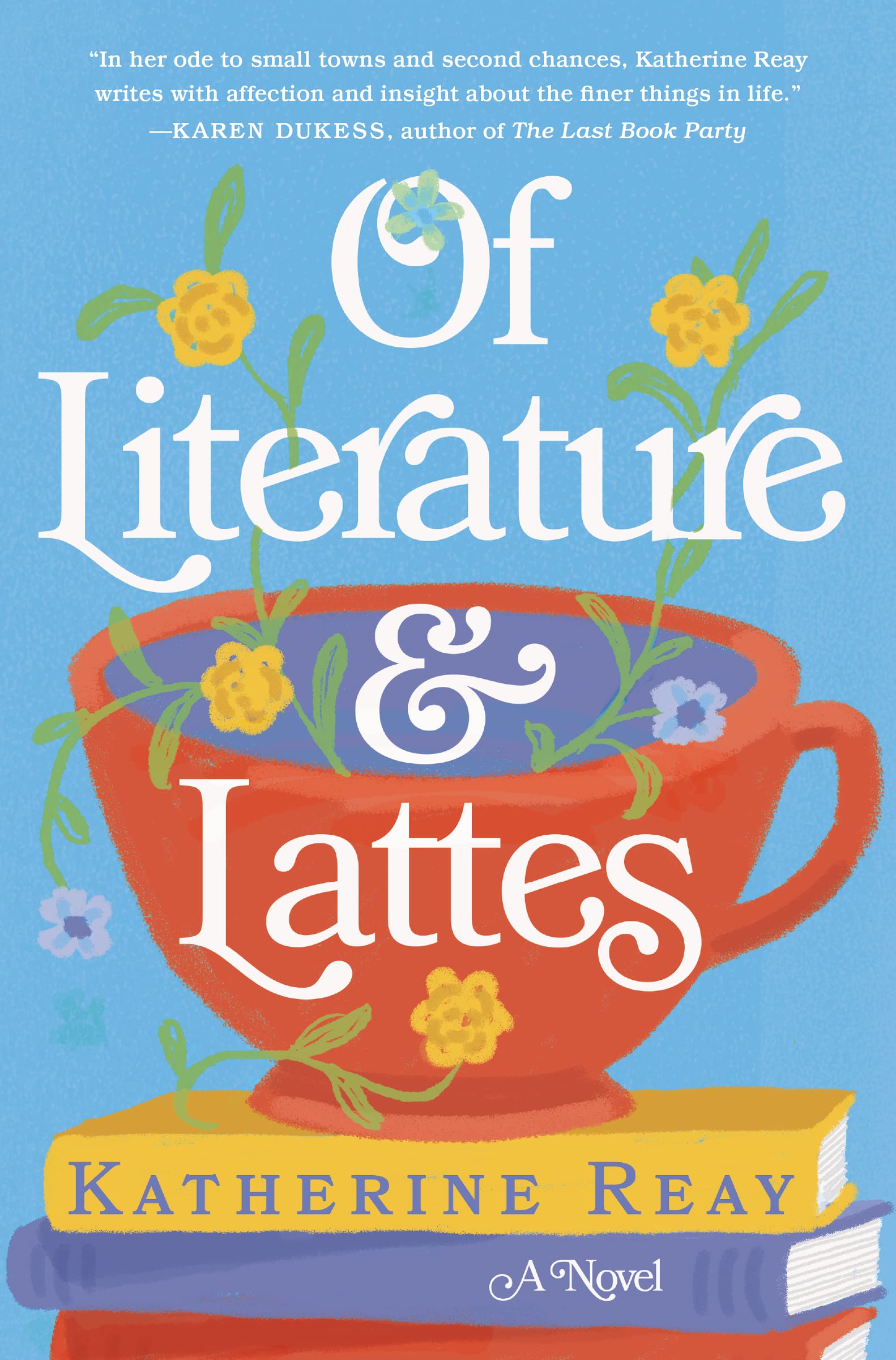 Of Literature and Lattes • Katherine Reay