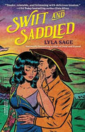 Swift and Saddled: A Rebel Blue Ranch Novel | Lyla Sage