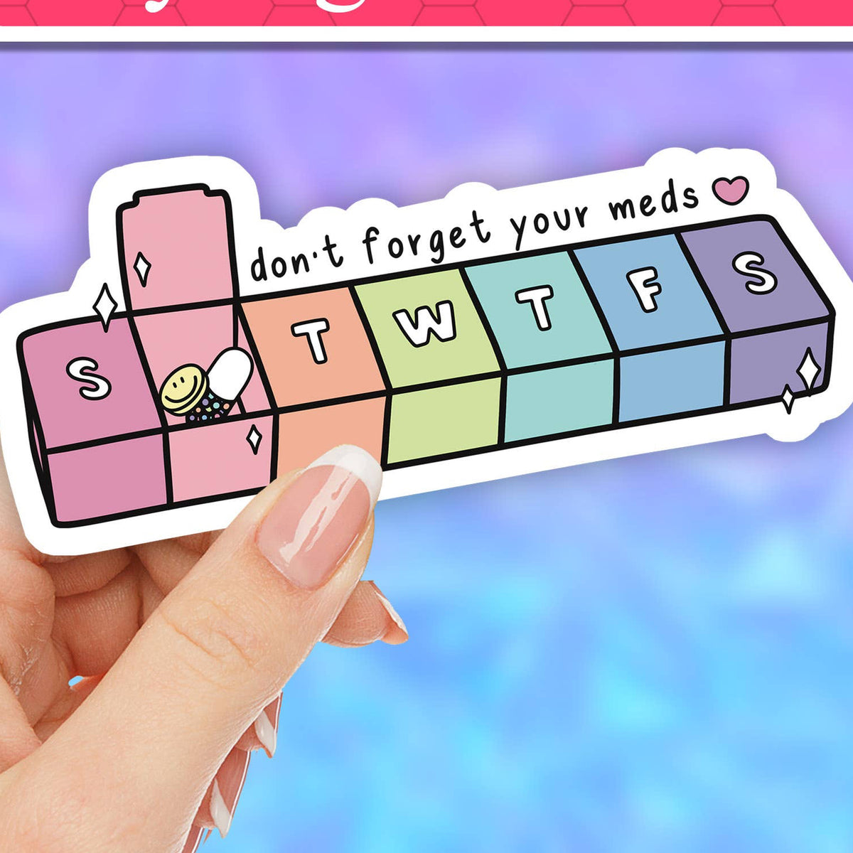 Don't forget your meds sticker, take your meds, anxiety meds