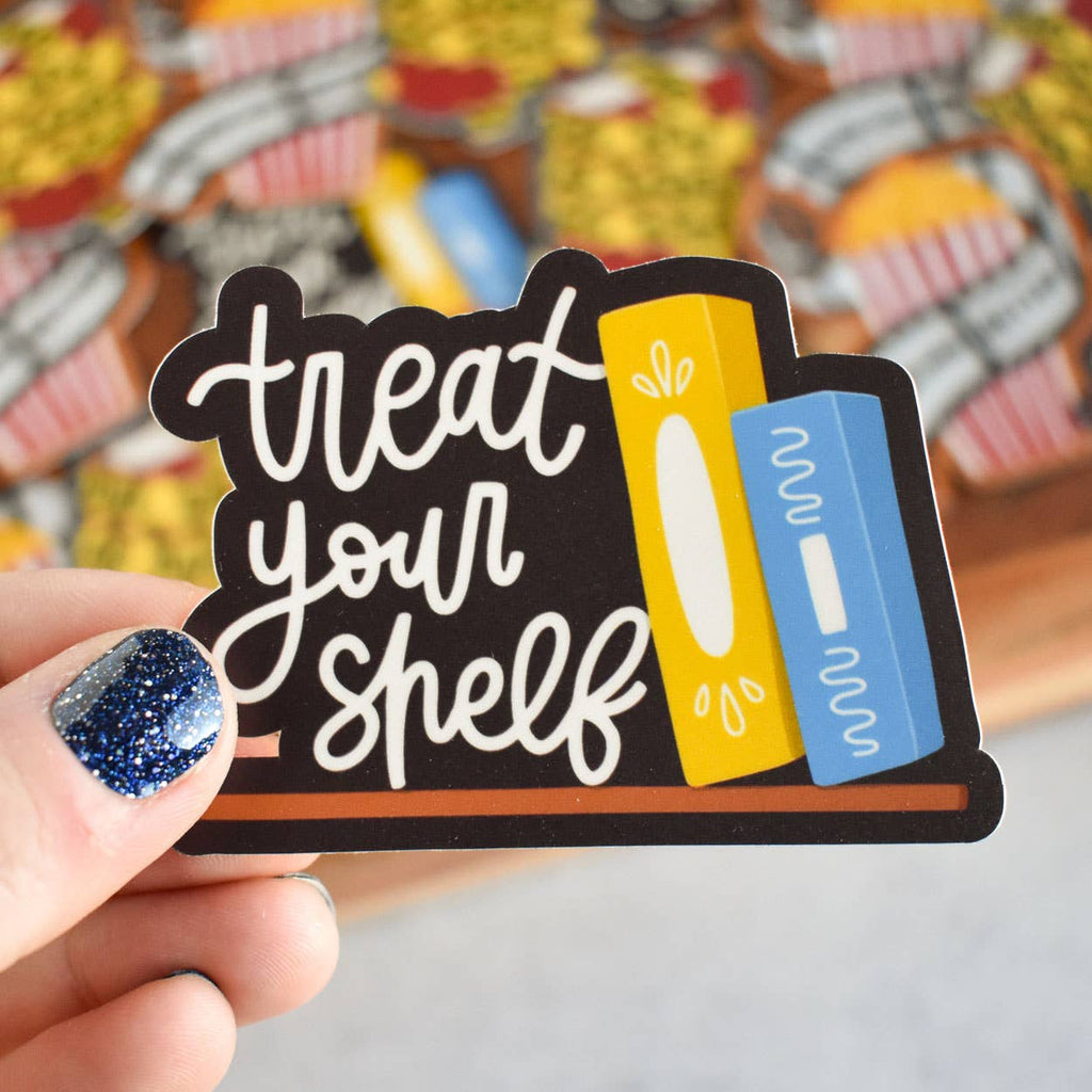 Treat Your Shelf Vinyl Sticker