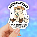 Undiagnosed but something ain't right cat coffee sticker