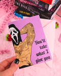 You'll Take What I Give You Masked Men Bookish Greeting Card