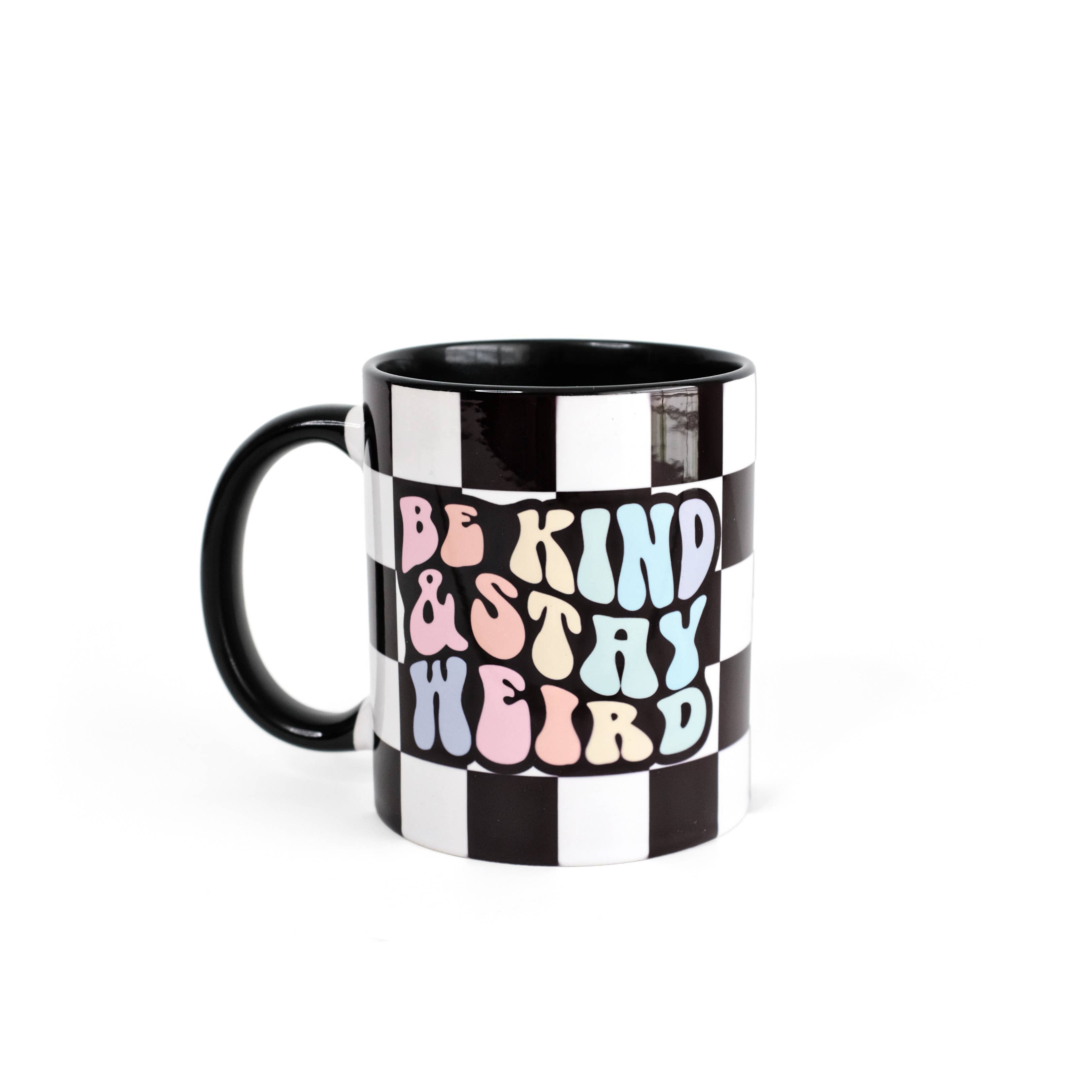 Be Kind & Stay Weird Rainbow Checkered Ceramic Mug