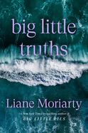 Pre-Order | Big Little Truths | Liane Moriarty