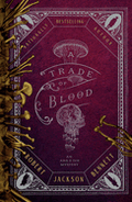 Pre-Order • Trade of Blood (Ana and Din Mysteries) • Robert Jackson Bennett