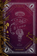 Pre-Order • Trade of Blood (Ana and Din Mysteries) • Robert Jackson Bennett
