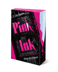Pre-Order | Pink Ink | Avina St. Graves